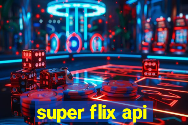 super flix api